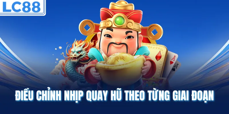 Điều chỉnh nhịp quay hũ theo từng giai đoạn