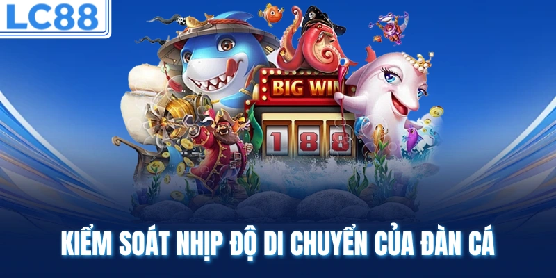 Nhiều nhiệm vụ bắn cá thử thách liên tiếp